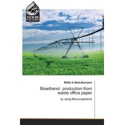 Bioethanol production from waste office paper Paperback, Noor Publishing