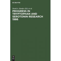Progress in Tryptophan and Serotonin Research 1986: Proceedings Fifth Meeting of the International ... Hardcover, de Gruyter, English, 9783110111644