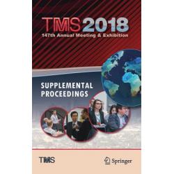Tms 2018 147th Annual Meeting & Exhibition Supplemental Proceedings Hardcover, Springer